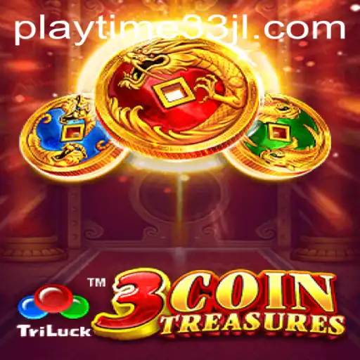 Discover the Adventure of 3CoinTreasures: A Guide to Playtime33