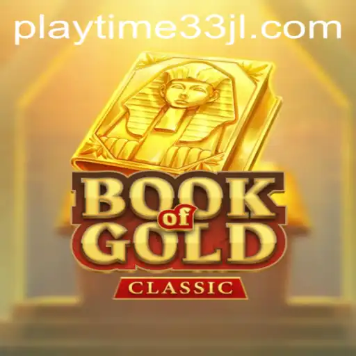 Exploring the Adventures of BookOfGoldClassic with 'playtime33'