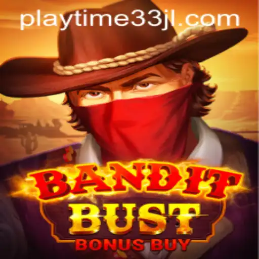 Dive into the World of BanditBustBonusBuy with Playtime33