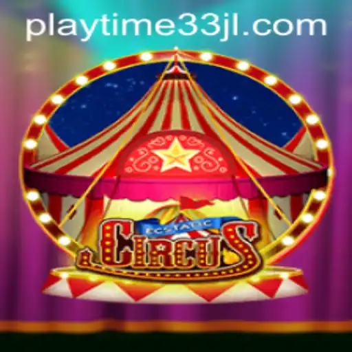 EcstaticCircus - Embark on a Whimsical Adventure with the Playtime33 Extravaganza