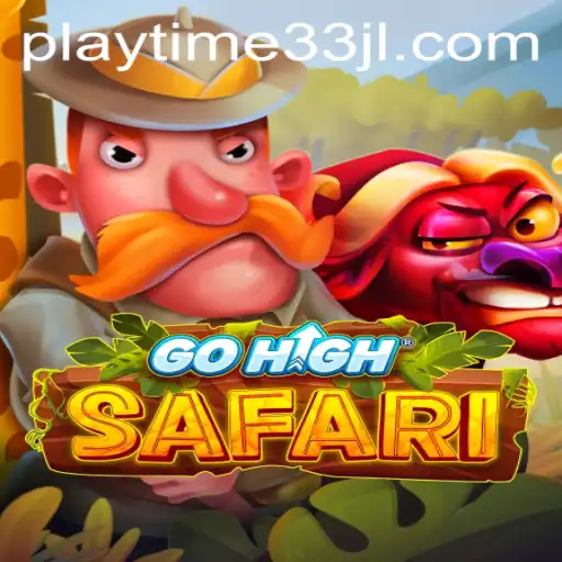 GoHighSafari: Embark on an Adventurous Journey with Playtime33