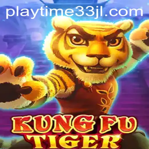KungFuTiger Playtime33: A Martial Arts Gaming Adventure