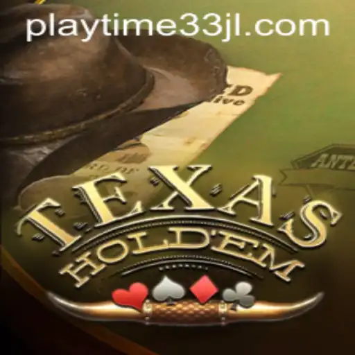 TexasHoldem: Mastering the Classic Card Game in the Age of Playtime33