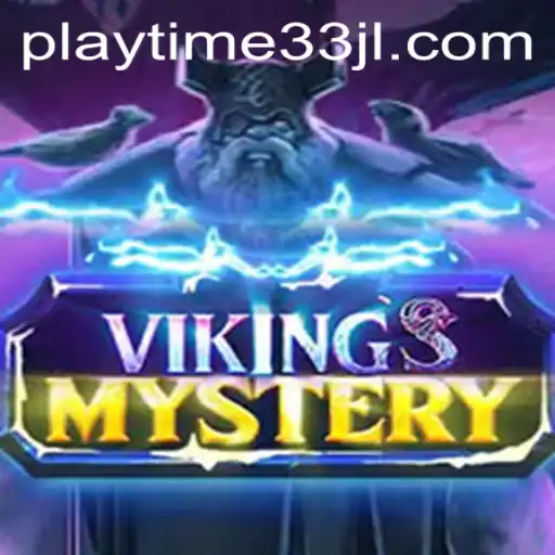Unraveling the Saga of VikingsMystery: Playtime33 Ignites Excitement