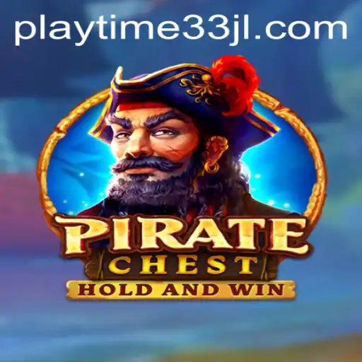 Discover the Adventures of PirateChest: Unveiling the High Seas with Playtime33