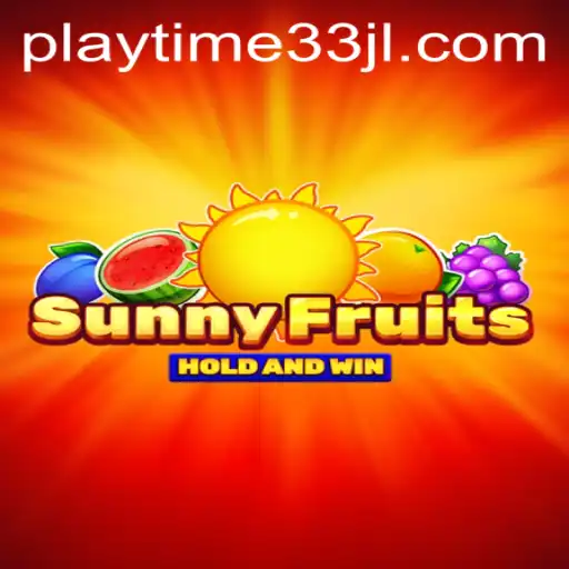 SunnyFruits: A Fresh Adventure in Gaming with Playtime33