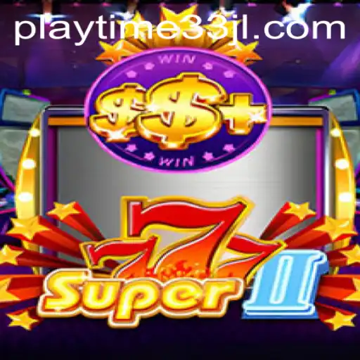 The Thrilling World of Super777II: A Deep Dive into Gameplay and Strategies